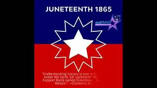 JUNETEENTH 1865