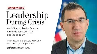 White House senior advisor Andy Slavitt on covid-19 response (Full Stream 2/18)