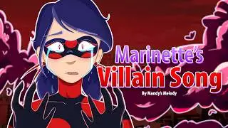 MARINETTE&rsquo;S VILLAIN SONG - Girl Behind the Mask (Miraculous Ladybug)