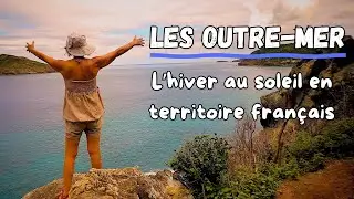 L'hiver au soleil : les territoires français d’outre-mer à découvrir absolument !