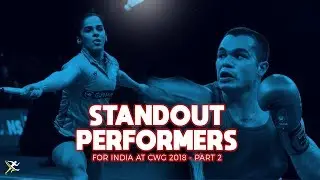 Standout Performers for India at CWG 2018 | Part 2 | Medal Winners | Kreedon