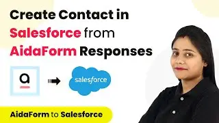 How to Create Contact in Salesforce from AidaForm Submissions | Salesforce to AidaForm Integration