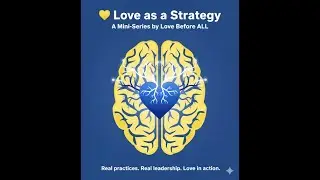 The Empathy Pause: Building Cultures that Care | Love as a Strategy S1E5