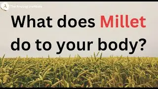 Nutrient diversity with Millets| Millet, unsung hero| मिलेट के साथ पोषक तत्वों की विविधता| मोटा अनाज
