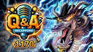 ONE PIECE 1170 Q&A: Re-Cappone | Just TalKING