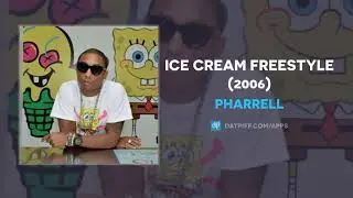 Pharrell - Ice Cream Freestyle (2006) (AUDIO)
