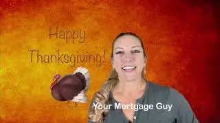 Happy Thanksgiving from Your Mortgage Guy!!!
