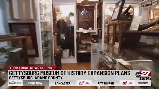 Gettysburg Museum of History has expansion plans