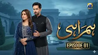 Humrahi - Episode 01 (Release Date) | Danish Taimoor & Hiba Bukhari | New Pakistani Drama 2026