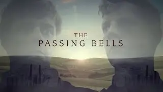 Passing Bells - Trailer BBC One