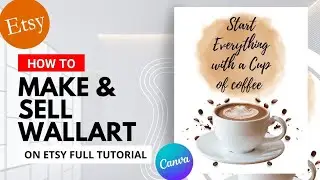 How To Make & Sell WallArt On Etsy Full Tutorial (With Listing Product On Etsy) #etsy #etsyshop