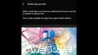 Samsung Galaxy S8 One UI - Notifications in a smart pop-up view