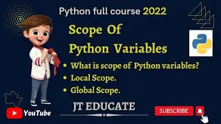 Scope of Variable in Python | Global and Local Variable | JT Educate