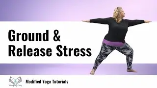 Ground and Stress Relief Yoga