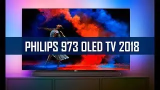 PHILIPS OLED 973 - 2018 UHD TV mit Ambilight im Hands-On
