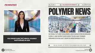 Polymer News: Polypropylene (PP) Prices Journey Southward In Asia