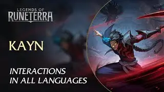 Kayn NEW &mdash; Interactions in All Languages (LoR)