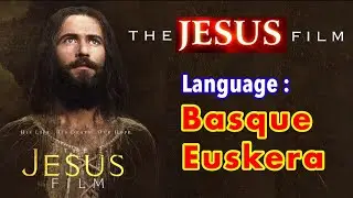 Jesusen Story : Basque - Euskara - Euskera hizkuntza The Story of Jesus - Basque , Euskera Language.
