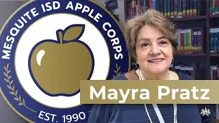 Mesquite ISD Apple Corps: Mayra Pratz