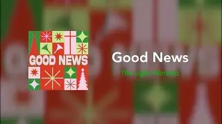 Good News | The Light Worship