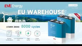 EVE Battery - LF280K 3.2V 280Ah LiFePO4 Battery