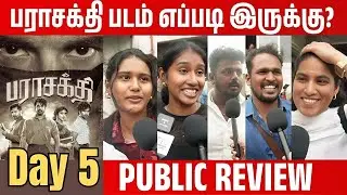 🔥 Day 5 Parasakthi Public Review | Parasakthi movie Review | Parasakthi Review | Sivakarthikeyan