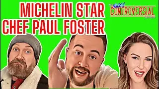 S6E4: Michelin Star Chef Paul Foster
