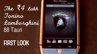 The ₹ 4 Lakh Tonino Lamborghini 88 Tauri Smartphone (First Look)