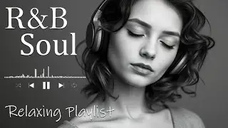 【R&B Soul】Romantic R&B Soul Vibes &ndash; Smooth & Relaxing Soulful Mix for Love & Chill Nights