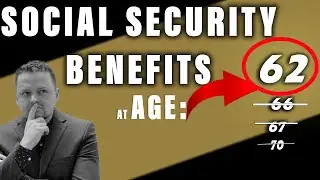 When to Start Social Security: Permission at 62