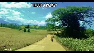 INGUD A PADAS 🫶 Composed by: Alicman & Acob Sandab original composer of PAGUDAS ako 2022