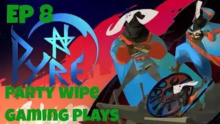 Pyre - Let's Play Ep 8 - Arise, Sir Gilman