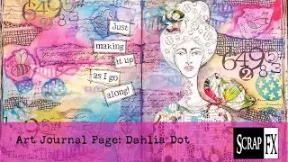 Scrap FX DT Project: Dahlia Dot with Karen Yates