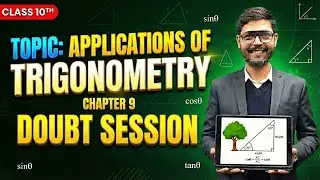📐 Application of Trigonometry Doubt Session | Chapter 9 | Class 10 Maths | LIVE Class