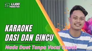 KARAOKE DUET DASI DAN GINCU - TANPA VOCAL CEWEK || IJJOO PRODUCTION