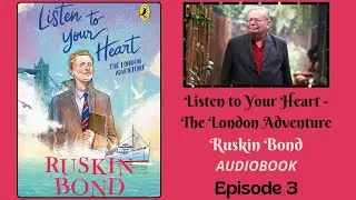 Listen to Your Heart | Episode 3 | Ruskin Bond Audiobook @penguinindia