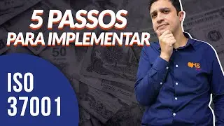 5 PASSOS PARA IMPLEMENTAR A ISO 37001 - SISTEMA DE GEST&Atilde;O ANTISSUBORNO | QMS BRASIL - NEIFER FRAN&Ccedil;A