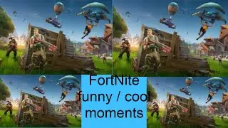 Fortnite funny / cool moments