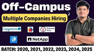 Capgemini, FuturesFirst, ZoftSolutions, NetApp Off-Campus Hiring | 2025, 2024, 2023, 2022-2020 BATCH