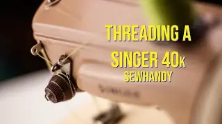Threading a Singer 40 (and 50) sewhandy toy sewing machine