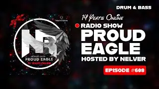 Nelver - Proud Eagle Radio Show #608 @ 14 YEARS ONLINE [Pirate Station Radio] (21-01-2026) Drum&Bass