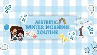|☆winter aesthetic morning routine☆|Toca boca role-playing.@Toshana_Tocanoturs 