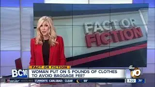 Woman wears 5 lbs. of clothes to avoid baggage fee?