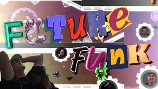 This level broke me...  (Future Funk 100%) - Geometry Dash