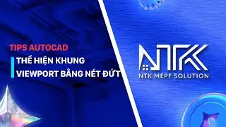 Tips 2: Thể hiện khung Viewport bằng n&eacute;t đứt