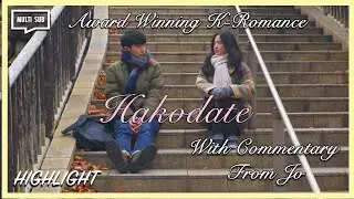 ENG SUB MULTI [Commentary] Award Winning K-Romance Short | Hakodate