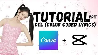TUTORIAL MEMBUAT CCL (Color Coded Lyrics) MENGGUNAKAN APLIKASI CANVA DAN CAPCUT