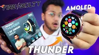 Fireboltt Thunder Unboxing & Review: In-build Music, AMOLED and Calling Smartwatch under ₹5000
