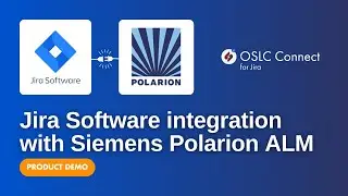 How to connect Jira Software with Siemens Polarion ALM using OSLC Connect for Jira