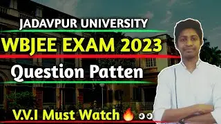 Question Patten Wbjee Exam 2023| Jadavpur University Preparation| Question Paper Patten Wbjee Exam